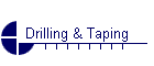 Drilling & Taping